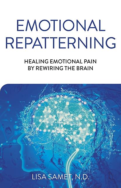 Emotional Repatterning - Lisa Samet
