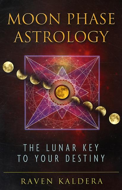 Moon Phase Astrology by Raven Kaldera Paperback