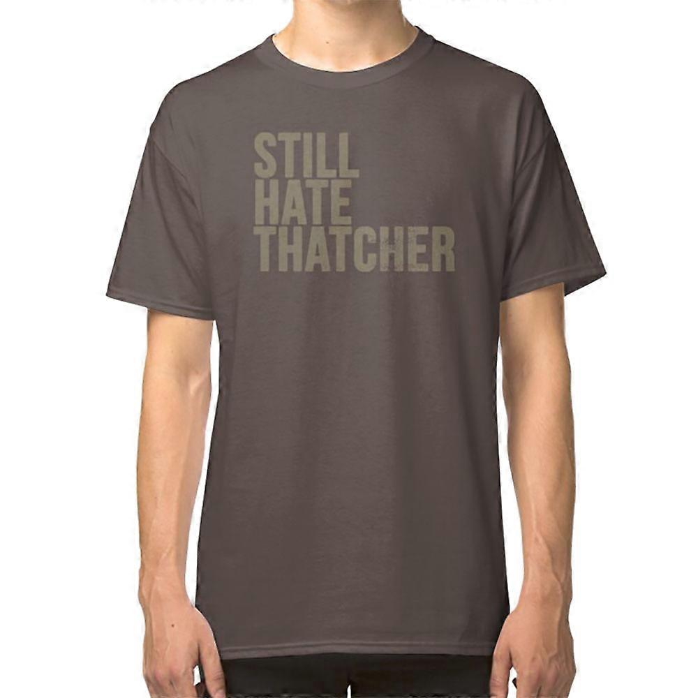 Still Hate Thatcher (distressted) T-shirt