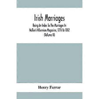 Casamentos irlandeses: um índice dos casamentos na revista Walkers Hibernian - Henry Farrar
