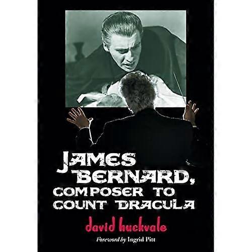 James Bernard, componist die graaf Dracula