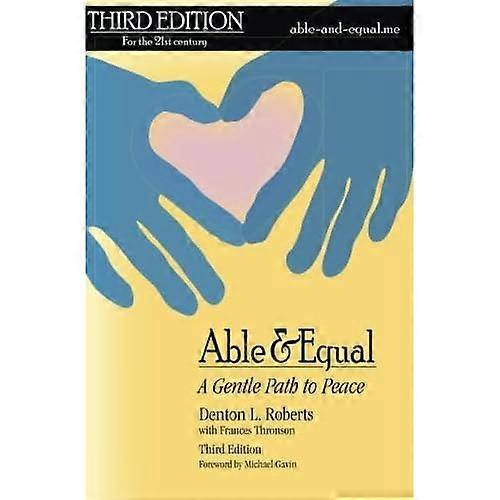 Able & Equal: A Gentle Path to Peace