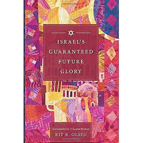 Israel's Guaranteed Future Glory