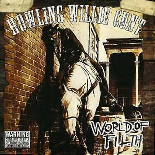 Howling Willie World of Filth CD (2006)