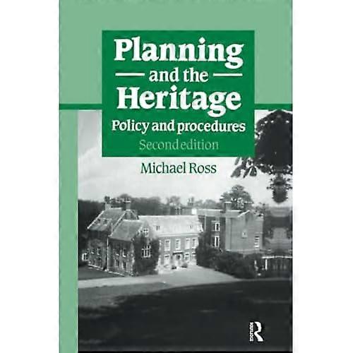 Planning and the Heritage: Policy and procedures