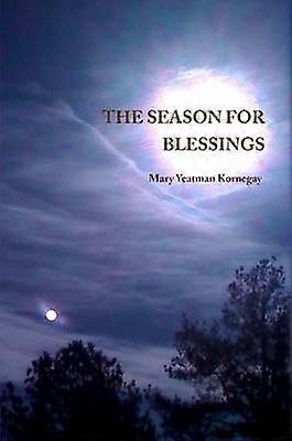 The Season For Blessings