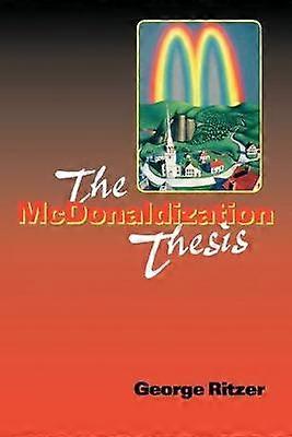 The McDonaldization Thesis