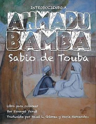 Introduciendo A Ahmadu Bamba