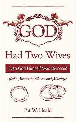 God Had Two Wives