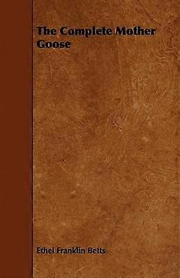 The Complete Mother Goose