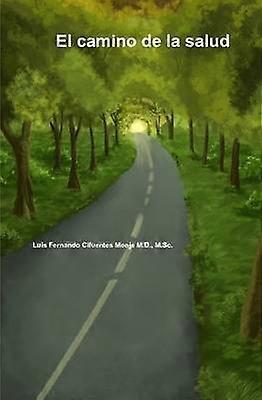 El Camino De La Salud