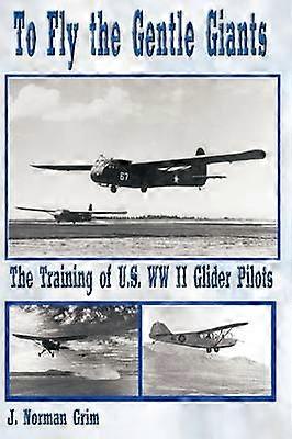 To Fly the Gentle Giants