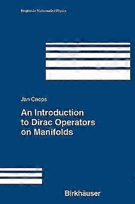 An Introduction to Dirac Operators on Manifolds