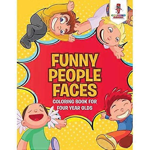 Funny People Faces: Malbuch für Vierjährige