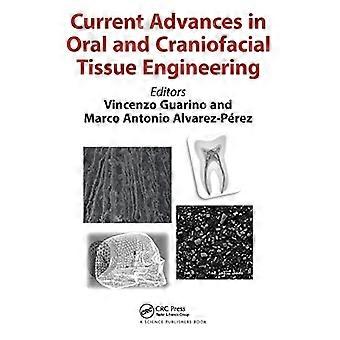 Current Advances in Oral and Craniofacial Tissue Engineering