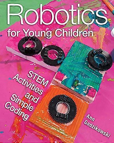 Robotics for Young Children STEM Activities and Simple Coding