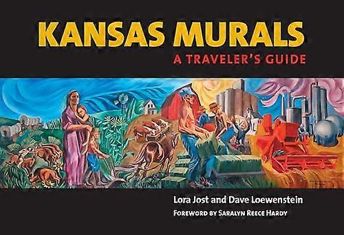 Kansas Murals: A Travelers Guide