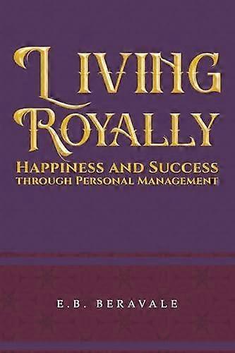 Living Royally - E.B. Beravale