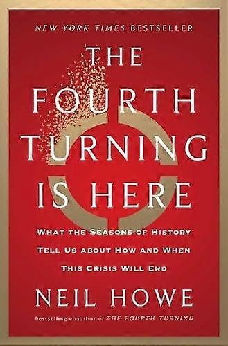 The Fourth Turning Is Here by Neil Howe Hardback Book