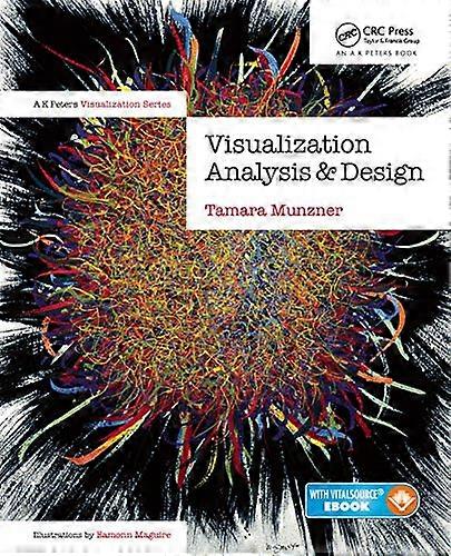 Visualization Analysis and Design (AK Peters Visualization Series)