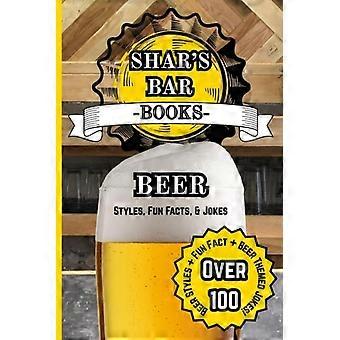 Shar's Bar Books Bier: Bierstile, Wissenswertes und Witze
