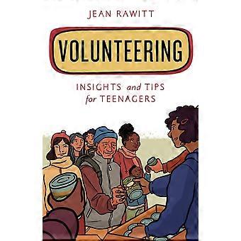 Volunteering Insights And Tips For Teenagers - Jean Rawitt - Paperback - en Book