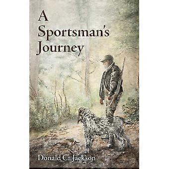 A sportsman's journey