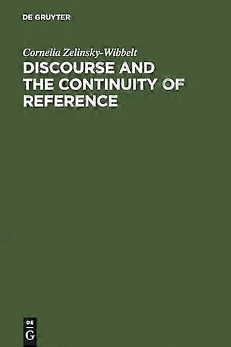 Discourse and the Continuity of Reference Representing Mental Categorization
