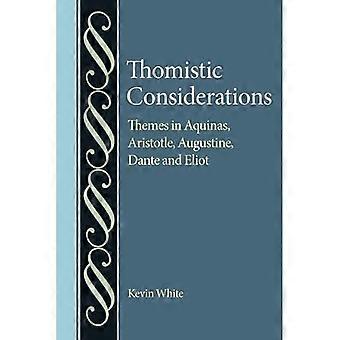 Thomistische overwegingen: thema's bij Thomas van Aquino, Aristoteles, Augustinus, Dante en Eliot