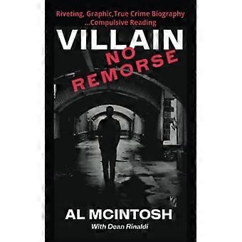 Villain - No Remorse - Amazon Digital Services LLC - KDP - Paperback - English Book - Biography