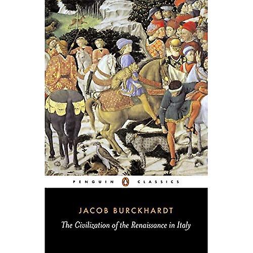 Die Zivilisation der Renaissance in Italien (Classics)