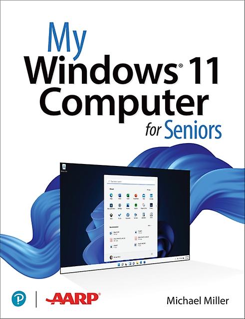 My Windows 11 Computer For Seniors by Michael Miller Paperback Book
