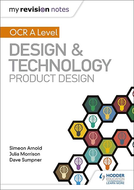 My Revision Notes Ocr Asa Level Design And Technology Product Design by Dave Sumpner Paperback Book