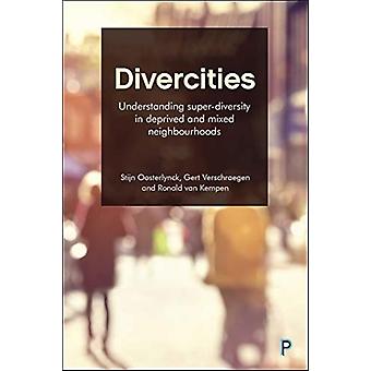 Diversidades: Compreendendo a Superdiversidade em Bairros Carentes e Mistos - Bristol University Press