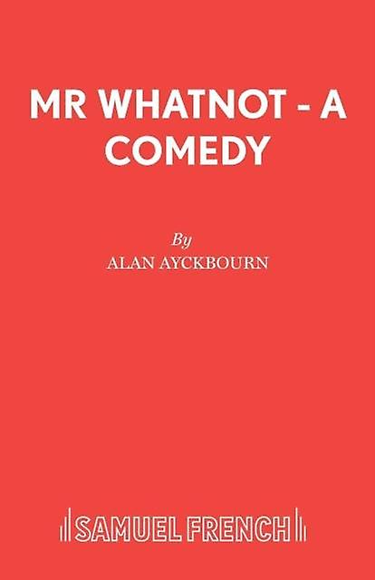 Mr. Whatnot by Alan Ayckbourn Paperback Book