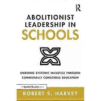 Liderança Abolicionista nas Escolas, de Robert Harvey (Livro de Bolso)