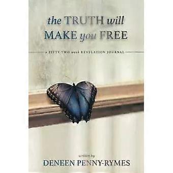 The Truth Will Make You book - Deneen Penny-Rymes