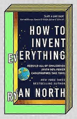 How to Invent Everything