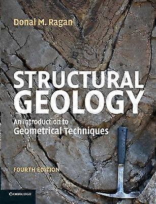 Structural Geology An Introduction To Geometrical Techniques