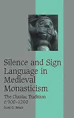 Silence and Sign Language in Medieval Monasticism