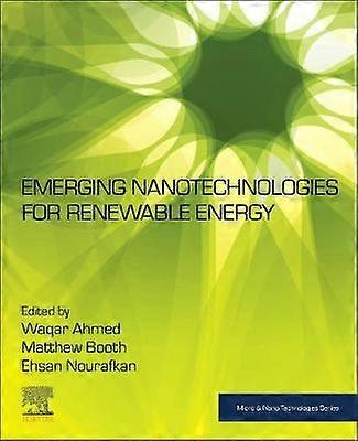 Emerging Nanotechnologies for Renewable Energy