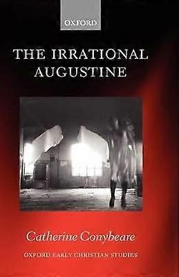 Augustinul irațional,