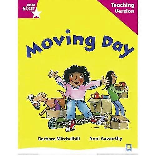 Rigby Star Guided Reading Pink Level: Moving Day Teaching Version