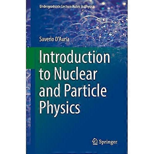 Introduction to Nuclear and Particle Physics (Undergraduate Lecture Notes in Physics)