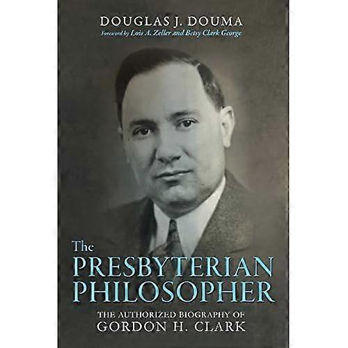 The Presbyterian Philosopher