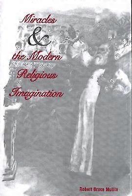 Wonderen en de moderne religieuze verbeelding