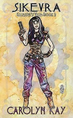 Sikevra Galessel's Tale Vol 2 Deel 2