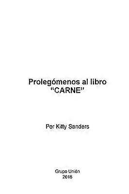 Prolegómenos al libro Carne