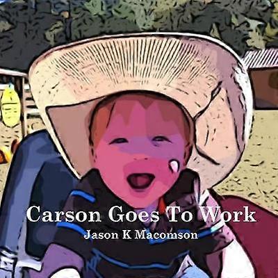 Carson Goes To Work