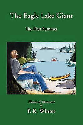 The Eagle Lake Giant